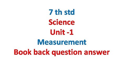 7th std science unit - 1 measurement ||  book back question answer|| new book