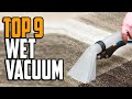 The 9 Best Wet Vacuum Cleaner For Home | 2020 Reviews