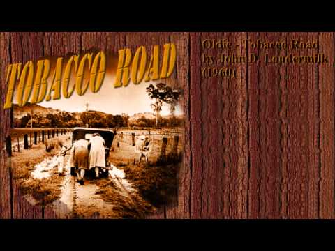 oldie---tobacco-road-by-john-d.-loudermilk-(1960)