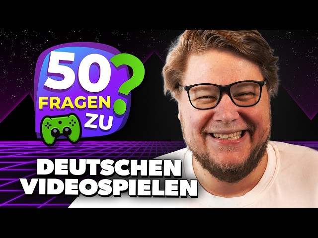 Was hat die DEUTSCHE VIDEOSPIELLANDSCHAFT zu bieten? | 50 Fragen zu deutschen Videospielen