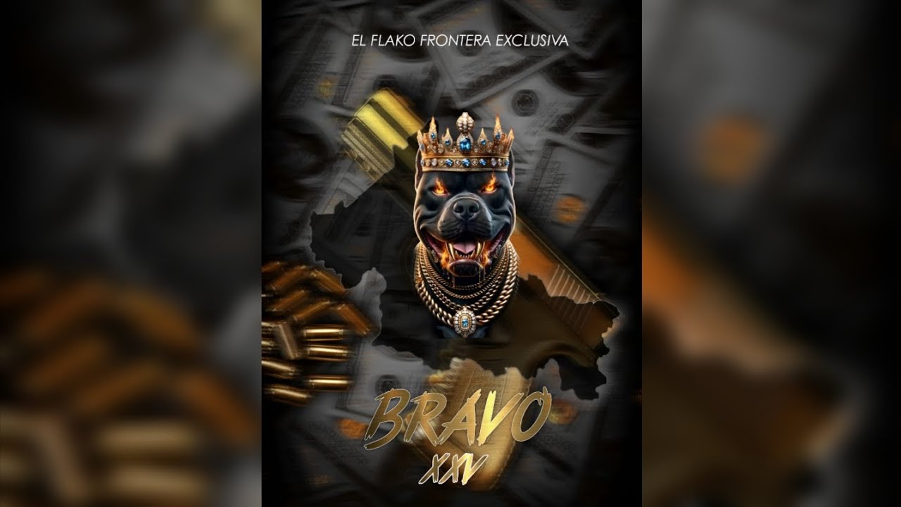 BRAVO-V25  - EL FLAKO FRONTERA EXCLUSIVA 2025