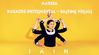 Makeba (Karaoke - Instrumental - Backing vocals) - Jain