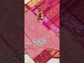 Uppada pattu sarees #shorts #sarees #uppada #trending
