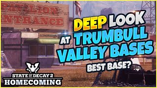 State Of Decay 2 Trumbull Valley Bases GUIDE InDepth LOOK | Which Is The Best?