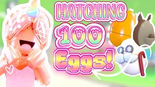 HATCHING 100 EGGS in Adopt Me! DID I GET LUCKY | Opening ♡