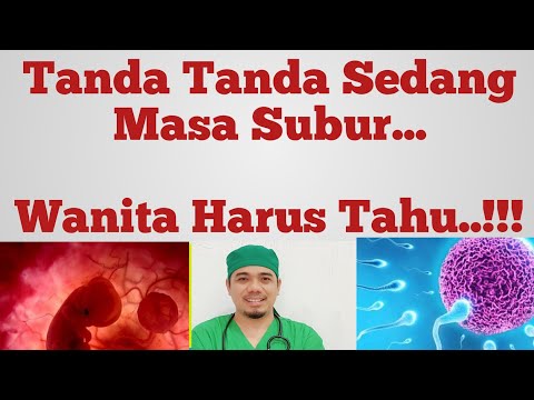 Tanda dan gejala Masa Subur wanita / Tanda tanda ovulasi pada wanita /  Tanda Tanda Masa Subur