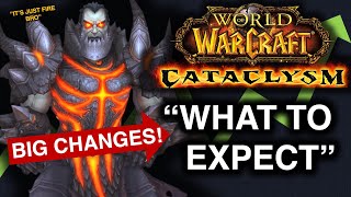 What to Expect in Cataclysm Classic