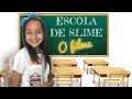 ESCOLA DE SLIME - O filme / Laila Brandão