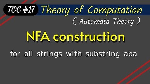 NFA construction | construct nfa for the set of all strings with substring aba