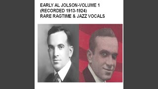 Video thumbnail of "Al Jolson - Down Where the Swanee River Flows (Recorded 1916)"