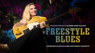 🎸  Joanne Shaw Taylor Guitar Lessons - Freestyle Blues - Introduction - TrueFire