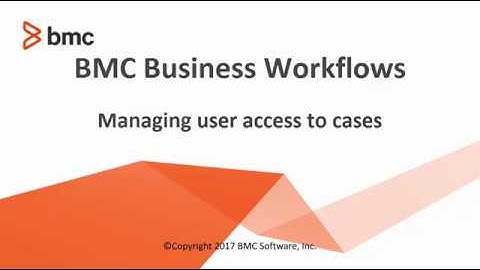BMC Business Workflows - Managing user access to cases