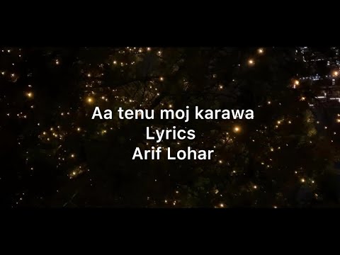 Aa tenu moj karawan | lyrics | Arif lohar