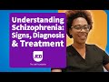 Understanding Schizophrenia: Signs, Diagnosis &amp; Treatment