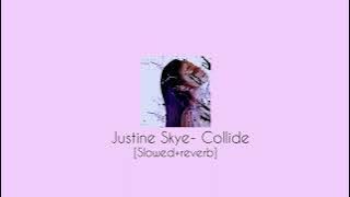 Justine Skye, Tyga- Collide|| Tiktok version|| [Slowed reverb]