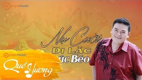 Nụ Cười Di Lặc | Phúc Béo