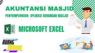 Aplikasi Manajemen Keuangan Masjid menggunakan excel | Excel Akuntansi Kas Masjid (III)