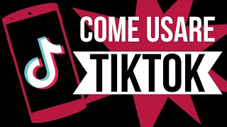 How to use TikTok  The complete guide