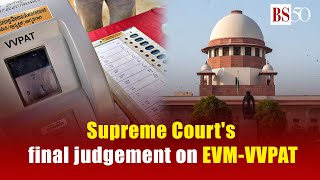 What was the Supreme Court's final verdict on Evm VVPAT