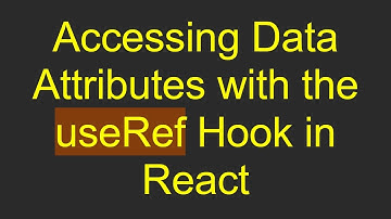 Accessing Data Attributes with the useRef Hook in React
