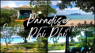 Our stay at Paradise Resort Phi Phi - a review | Best Resort in Koh Phi Phi | Private Beach Resort
