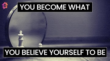 You Become What You Believe Yourself to Be - Kapil Gupta MD