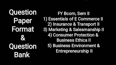 FY Bcom, Sem II - 2019 CBCS - 126 A to 126 E - Question Paper Format & Question Bank