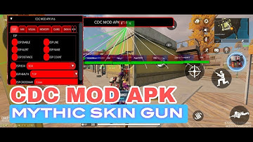 CODM GARENA CDC MOD APK  ADDED MYTHIC SKIN GUN