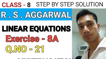 EXERCISE 8A   Q.NO -  21 |  LINEAR EQUATION |  CLASS 8 |  RS AGGARWAL SOLUTION | MYUNIQUE CLASSES