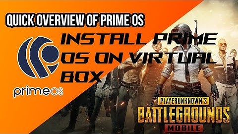 How to Install PrimeOS on VirtualBox 2022 Android X86 X64 [HINDI]