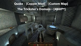 Quake - [Copper - Custom Map] - Map: #010 - The Trickster's Domain - [4K60ᶠᵖˢ]