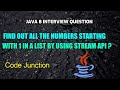 Find out all the numbers starting with 1 in a list by using Stream API ? || Java8 Interview Question