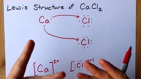 How to Draw the Lewis Structure of CaCl2 (calcium chloride, ionic)