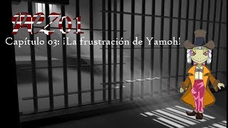 PCZ01 Cap 3 - ¡La frustración de Yamoh