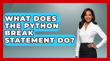 What Does The Python Break Statement Do? - Python Code School