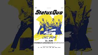 Status Quo - We look forward to seeing you at the Naturtheater Steinbach Langenbach on June 21st.