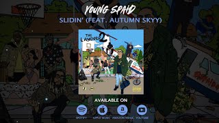 Young Spaid - Slidin’ Ft.  Autumn Skyy (Lyric Video)