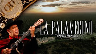 La Palavecino - Chaqueño Palavecino (Video Official)