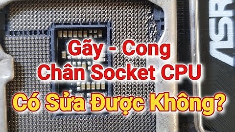 Gãy Và Cong Chân Socket CPU Có Sửa Được Không?#recom #suamaytinh #suavga #sualaptop #suapc