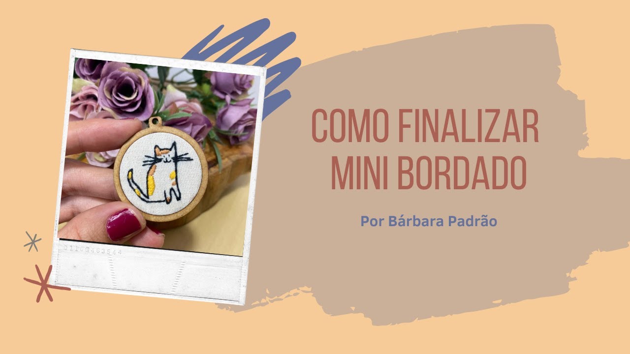 Finalizando bordado em mini bastidor