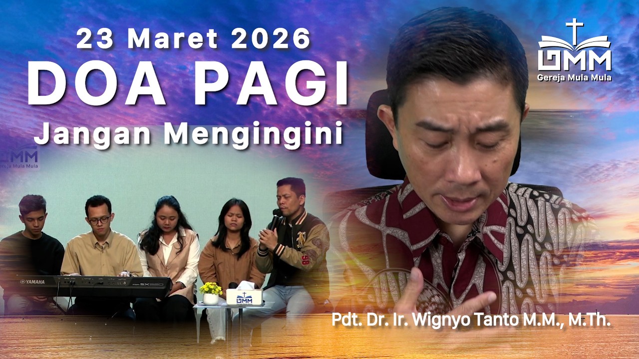 DOA PAGI | Jangan Mengingini - 23 Maret 2026 | Ps. Wignyo Tanto