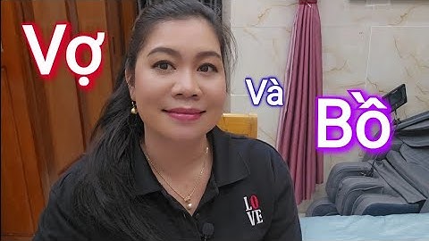 Vợ Và Bồ - 8 Cúc 
