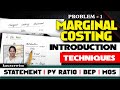 [#1] Marginal Costing Techniques | Statement | Formulas | PV Ratio | BEP | MOS :- By kauserwise®