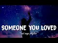 Someone You Loved 笙ォ Sad Songs For Broken Hearts Depressing Sad Songs That Make You Cry 2024 Someone You Loved 笙ォ Sad Songs For Broken Hearts Depressing Sad Songs That Make You Cry 2024