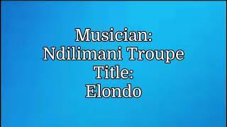 Ndilimani Troupe - Elondo