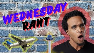 Wednesday Rant