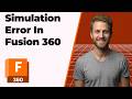 Fusion 360 Simulation Error (2026 Easy Guide)