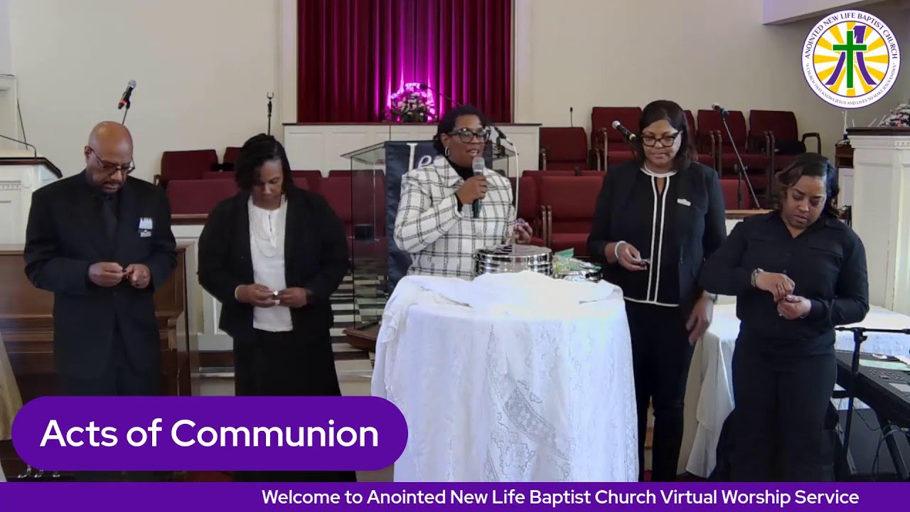 Welcome to Anointed New Life Baptist Church Virtual Worship Experience