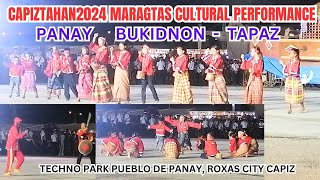 PANAY BUKINON OF TAPAZ IN CAPIZTAHAN 2024 MARAGTAS CULTURAL PERFORMANCE | TECHNO PARK, RXS CT CPZ