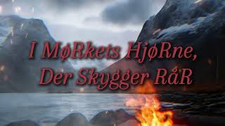 I mørkets hjørne, der skygger rår - In the corner of darkness - Norwegian Song